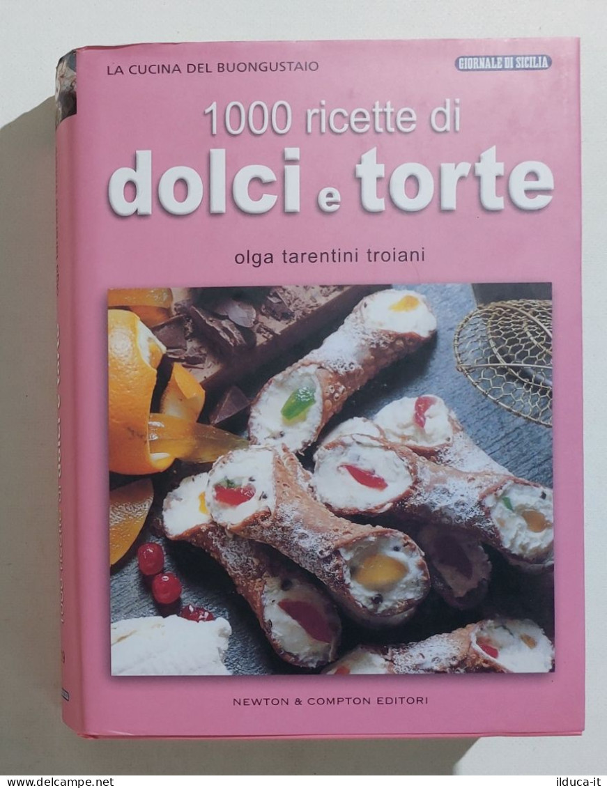 I103821 La Cucina Del Buongustaio N. 19 - 1000 Ricette Di Dolci E Torte - Maison Et Cuisine