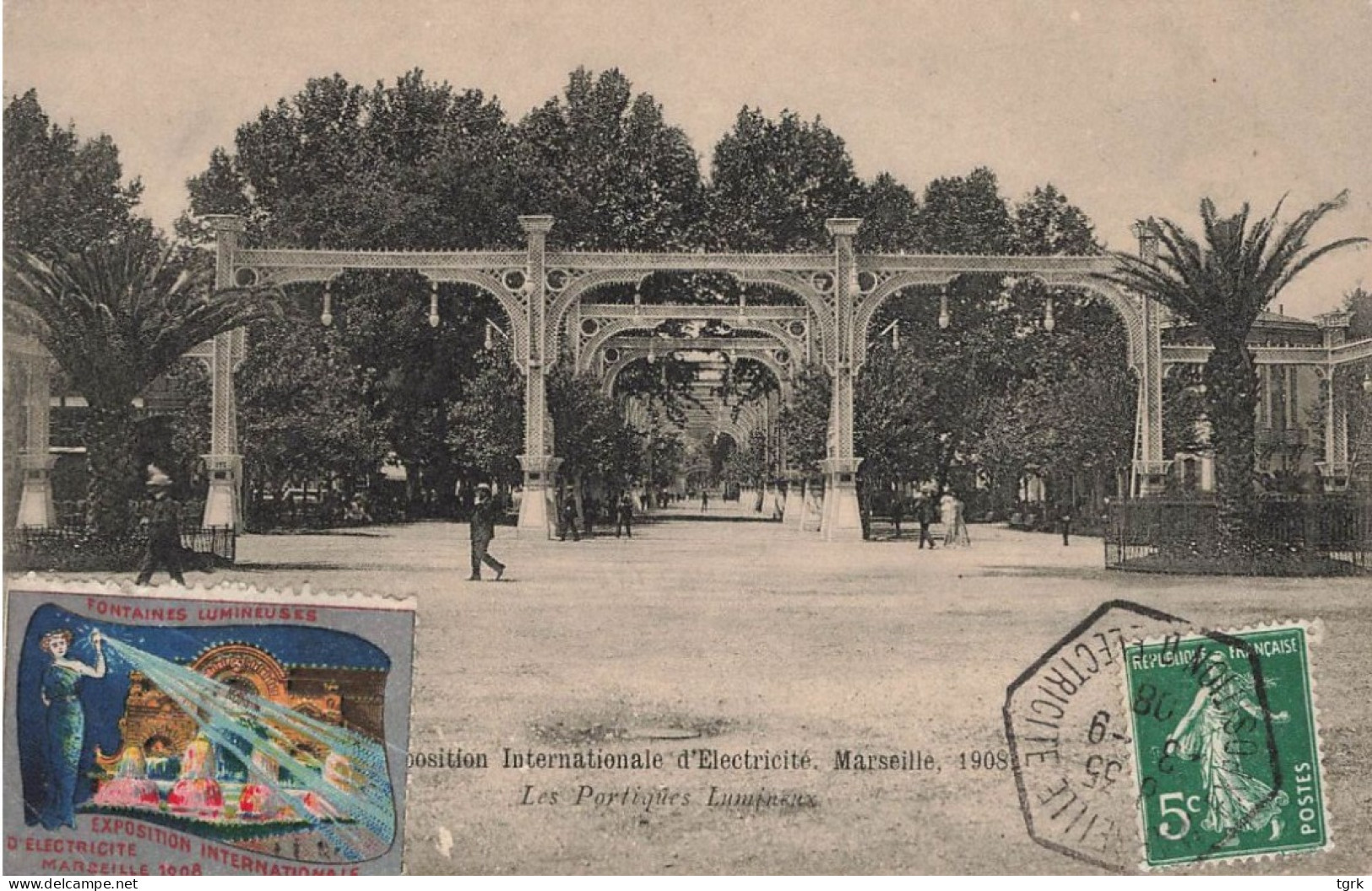 Exposition D'Electricité MARSEILLE 1908 Les Portiques Lumineux   + Vignette - Exposition D'Electricité Et Autres