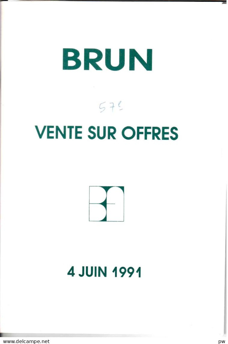 VENTES BRUN 1991  57e VENTE SUR OFFRES DU 4/6/1991 - Catalogues For Auction Houses