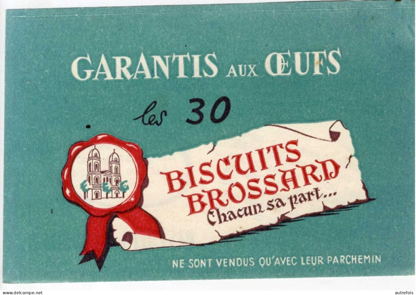 BUVARD  -  SAINT JEAN D ANGELY  -  BISCUITS BROSSARD  GARANTIS AUX OEUFS - Cake & Candy