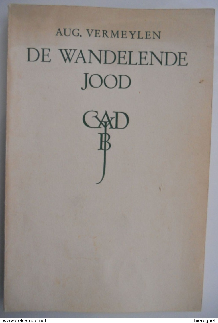 DE WANDELENDE JOOD  Door August Vermeylen Brussel Ukkel Vlaams Werkliedenpartij - Literature