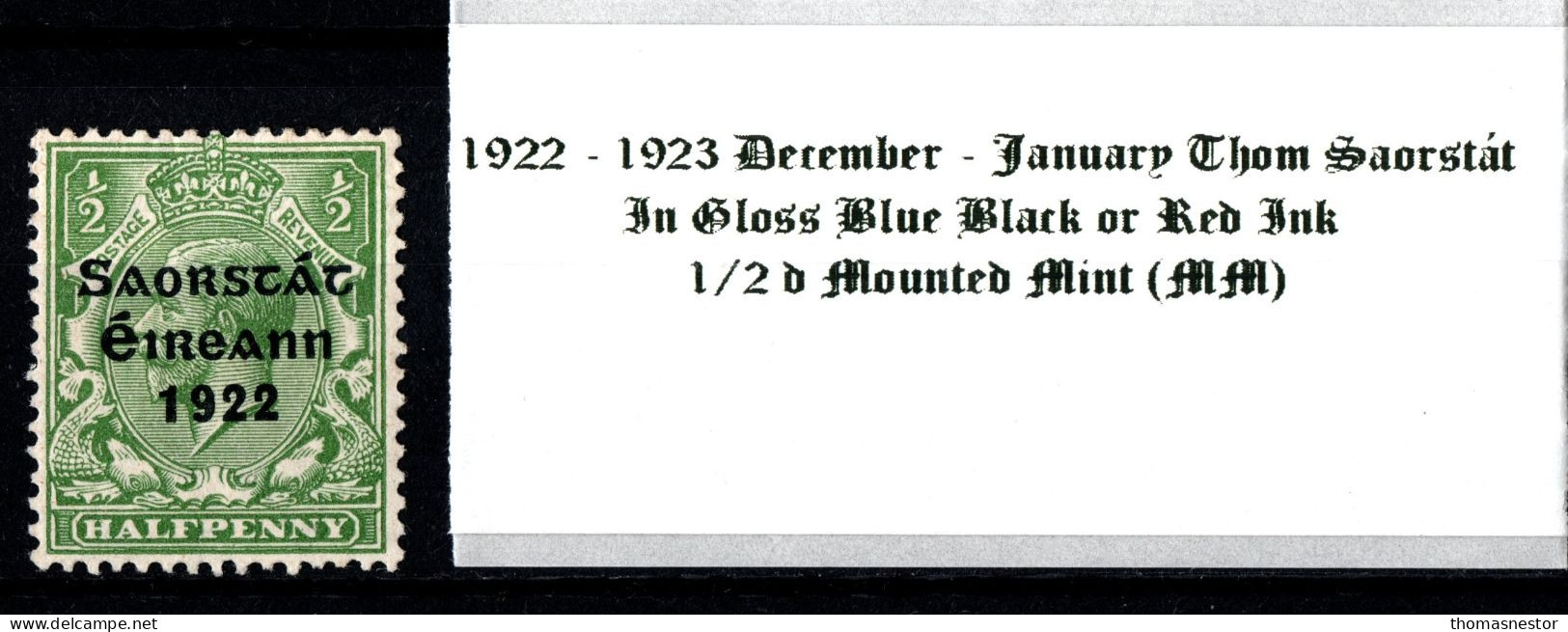 1922 - 1923 December - January Thom Saorstát In Shiny Blue Black Or Red Ink 1/2 D Green Mounted Mint (MM) - Neufs