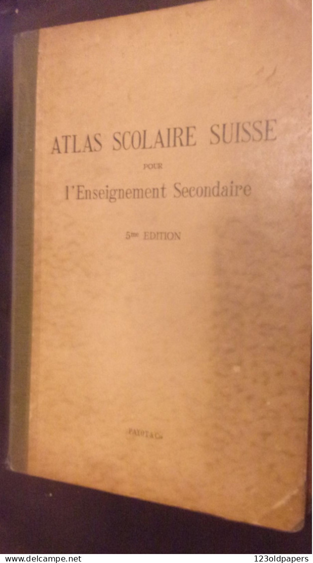 1932 Atlas Scolaire De La Suisse Pour L'enseignement Secondaire. Publié Par La Conférence Des Chefs Des Départements - Gesigneerde Boeken