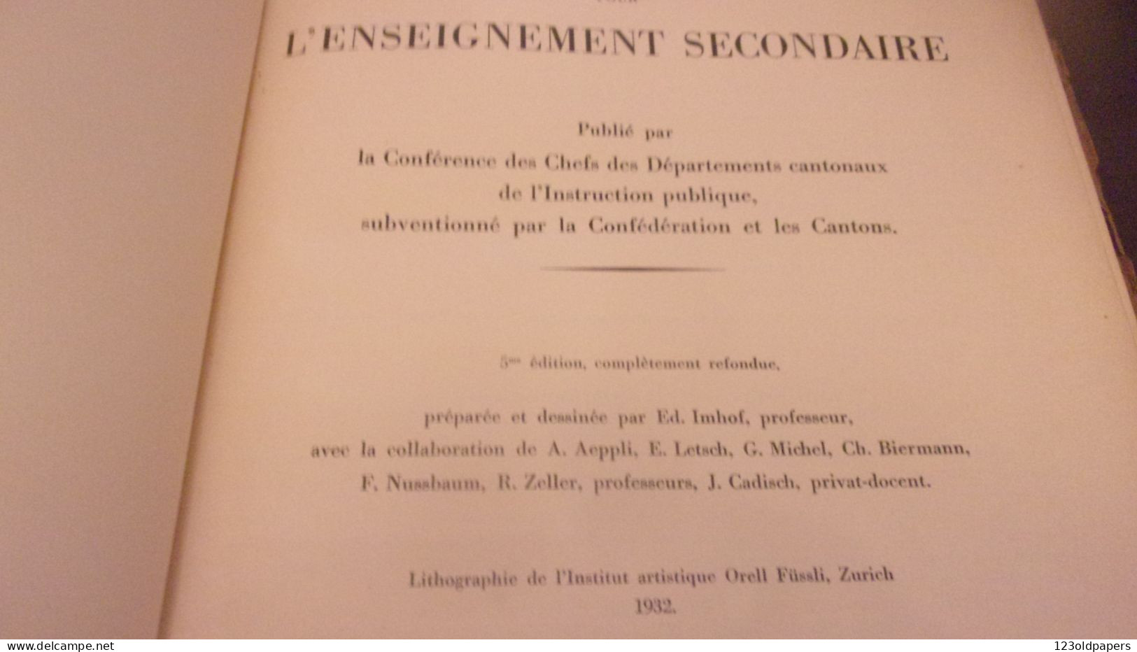 1932 Atlas Scolaire De La Suisse Pour L'enseignement Secondaire. Publié Par La Conférence Des Chefs Des Départements - Libros Autografiados