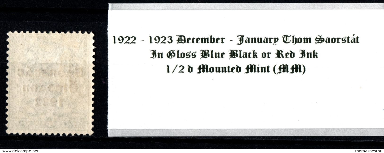 1922 - 1923 December - January Thom Saorstát In Shiny Blue Black Or Red Ink 1/2 D Green Mounted Mint (MM) - Unused Stamps