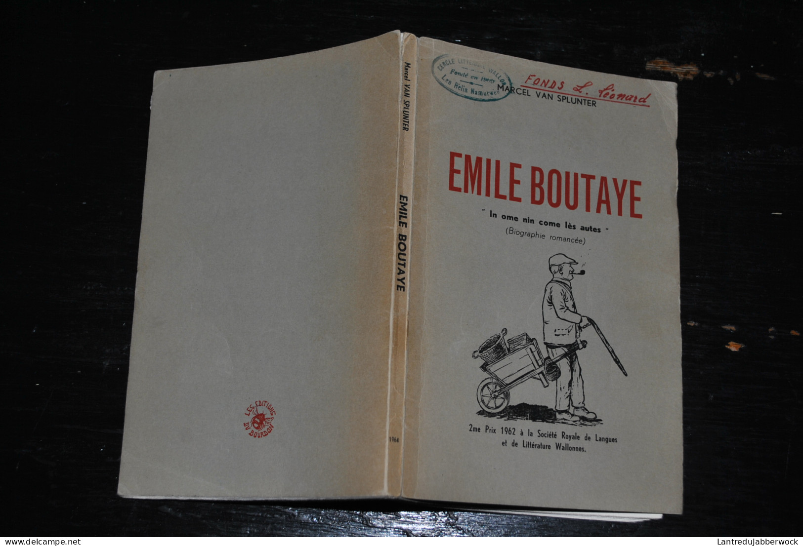Marcel Van Spluter Emile Boutaye In Ome Nin Come Lès Autes Biographie Romancée 1964 Tirage Numéroté + Lettre Wallon - Auteurs Belges