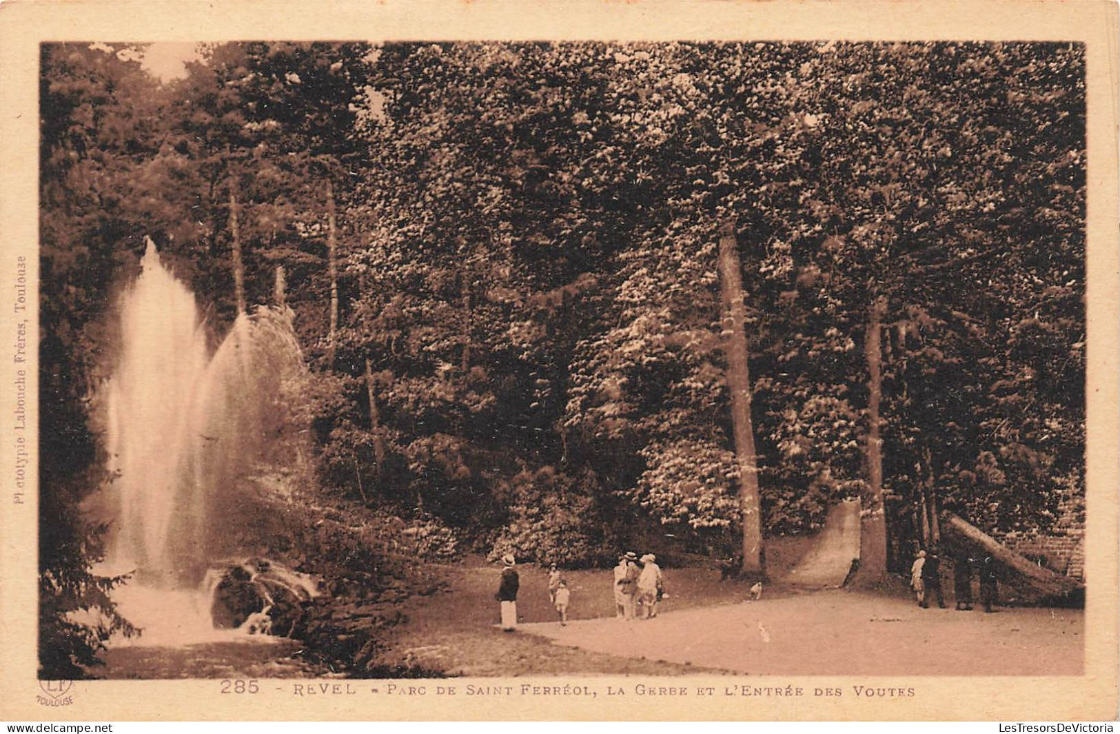 FRANCE - Revel - Parc De Saint Ferréot, La Gerbe Et L'entrée Des Voutes  - Carte Postale Ancienne - Autres & Non Classés