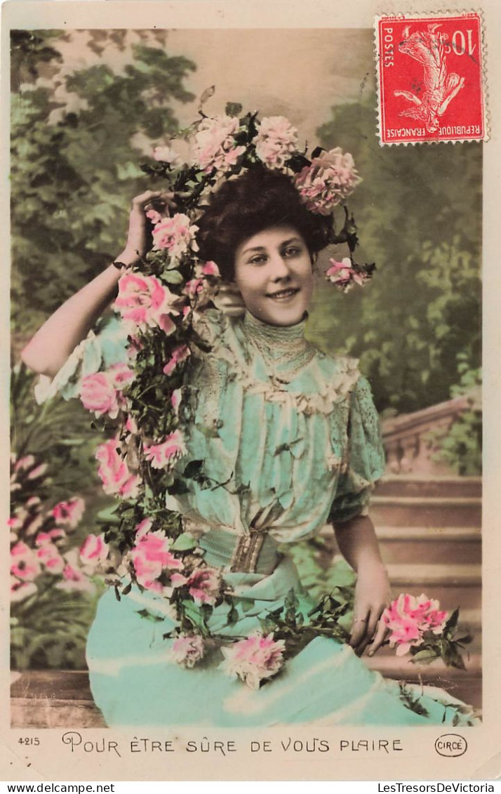 Fantaisie- Femme Entourée De Fleurs - Pour être Sûre De Vous Plaire - Colorisé - Carte Postale Ancienne - Mujeres