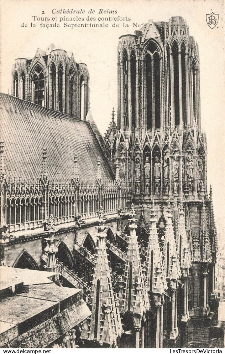 FRANCE - Cathédrale De Reims - Tours Et Pinacles Des Contreforts De La Façade Septentoriale - Carte Postale Ancienne - Reims