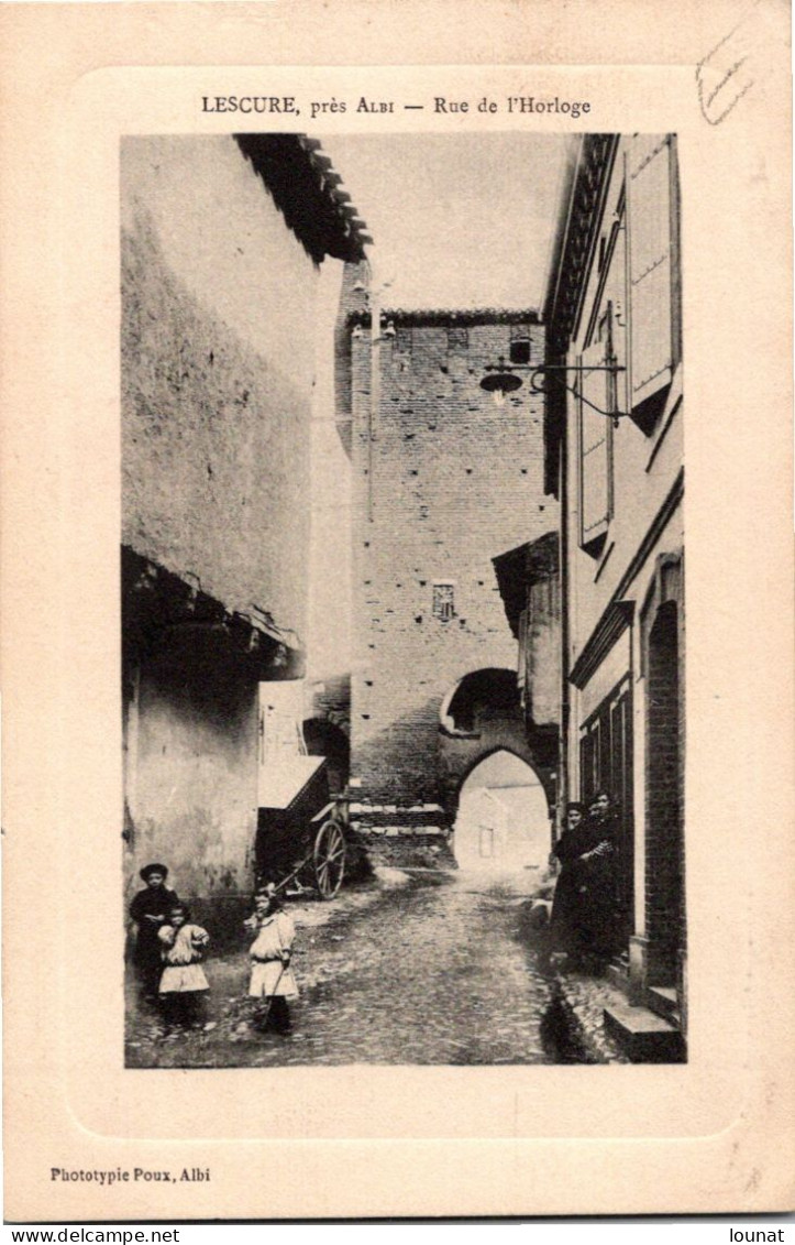 81 LESCURE - Rue De L'Horloge - Lescure