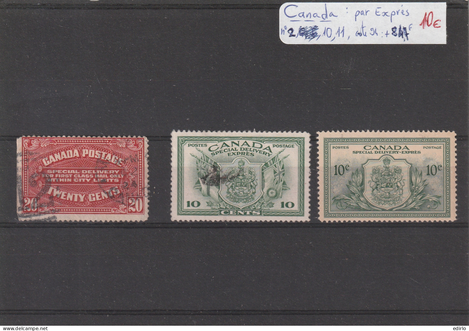 ///   CANADA EXPRESS  ///  3 Timbres N° 2 Obl - N° 10 Sans Gomme N° 11 Charniere Legere  - Correo Urgente
