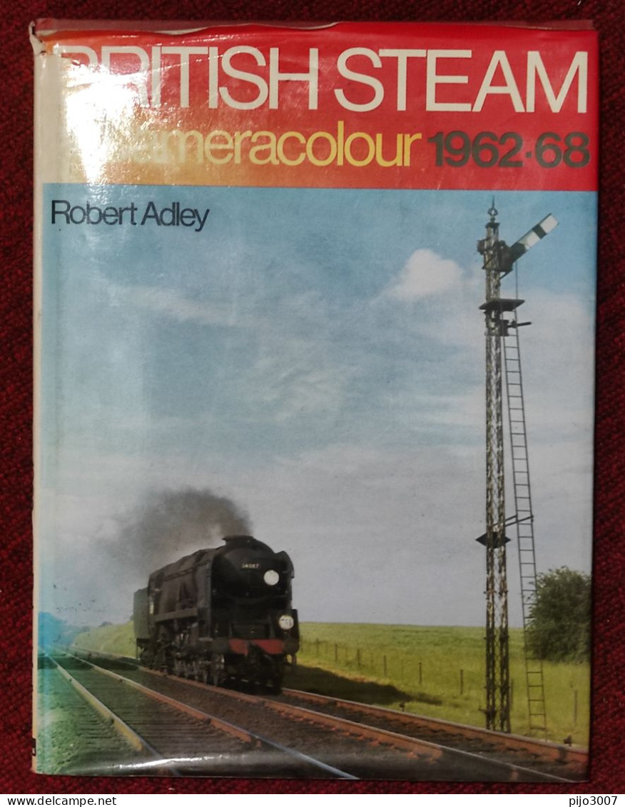 Livre Relié "British Steam In Cameracolour 1962-68 " – 1979 By Robert Adley (Author) - Ferrovie & Tranvie