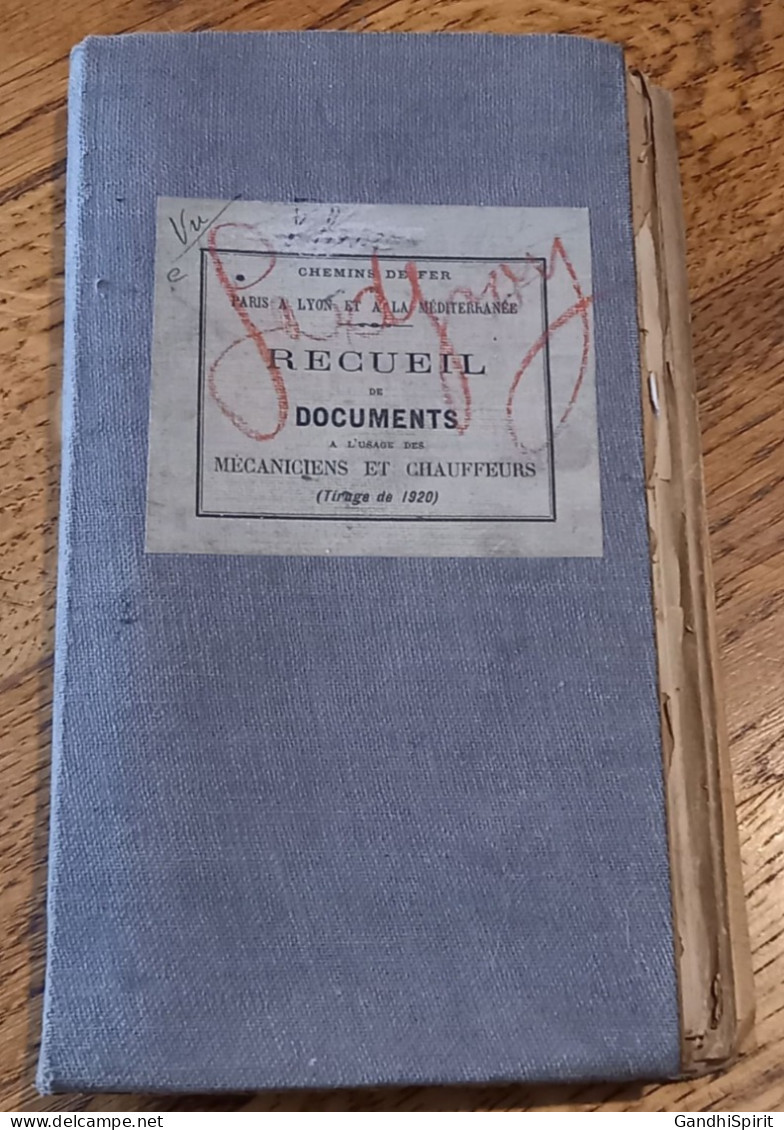 Chemins De Fer PLM - Recueil De Documents à L'Usage Des Mécaniciens Et Chauffeurs - Tirage De 1920 - Spoorweg