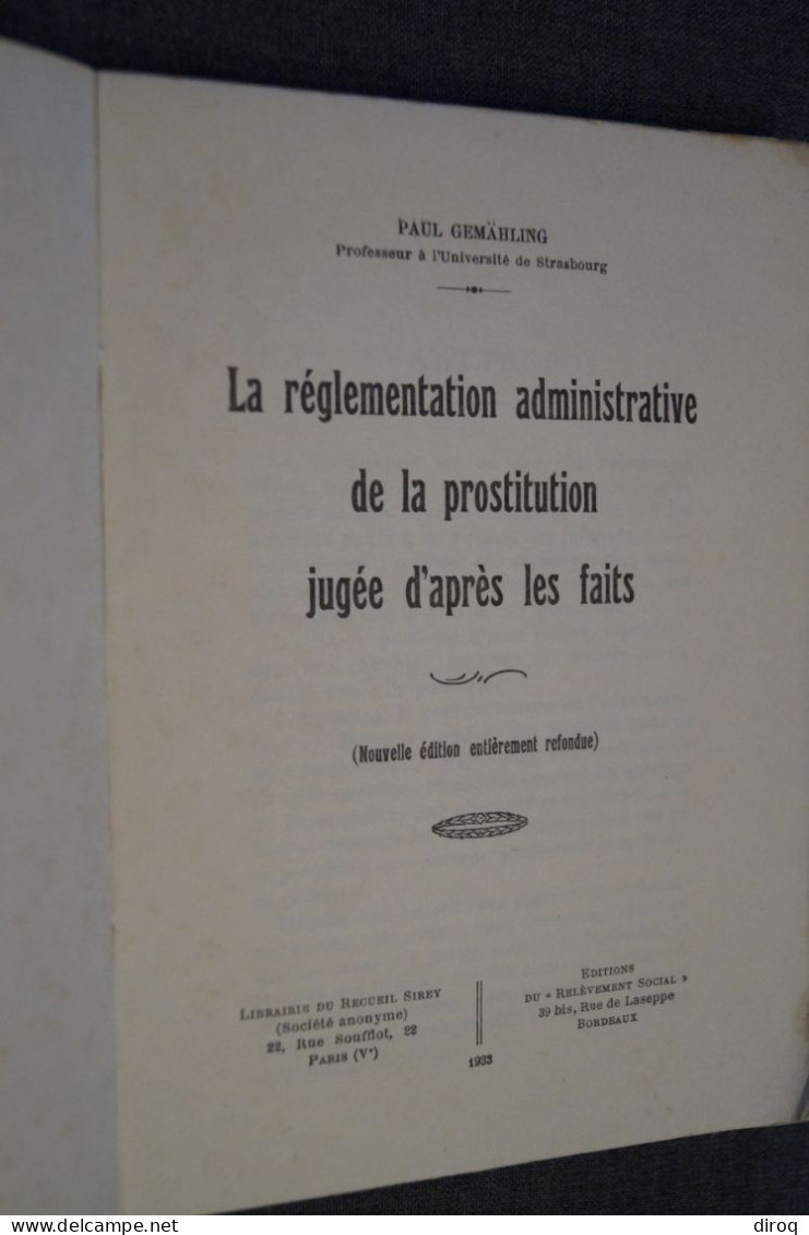 RARE ,1933,règlement Sur La Prostitution,Paul Gemähling (Alsace)131 Pages,18 Cm. Sur 13 Cm. - Historical Documents