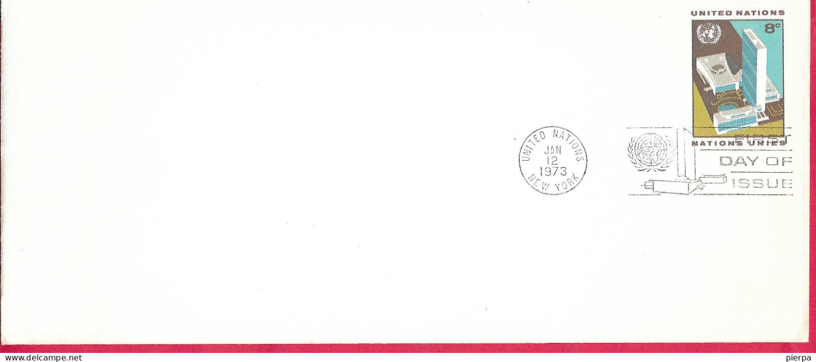 O.N.U. - 1973 - BUSTA POSTALE 8 C. -  ANNULLO F.D.C. A TARGHETTA *JAN 12, 1973* -BUSTA FORMATO COMMERCIALE - Airmail