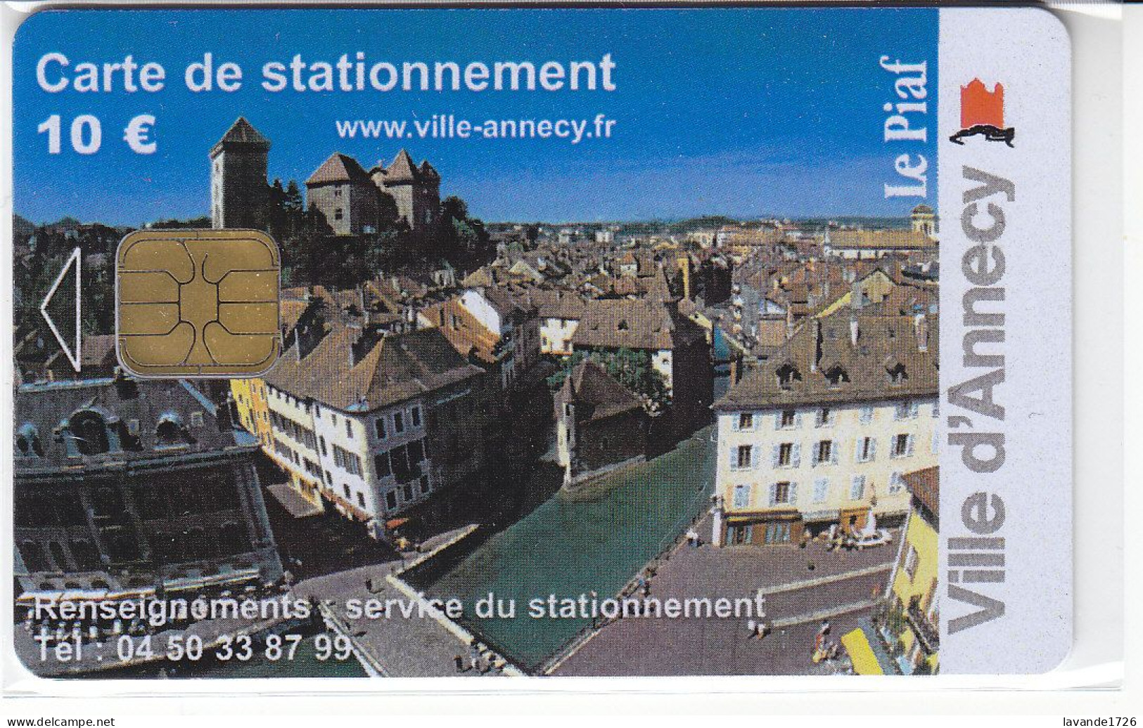 PIAF De ANNECY  10euros Date 03.2007   100 Ex - Cartes De Stationnement, PIAF