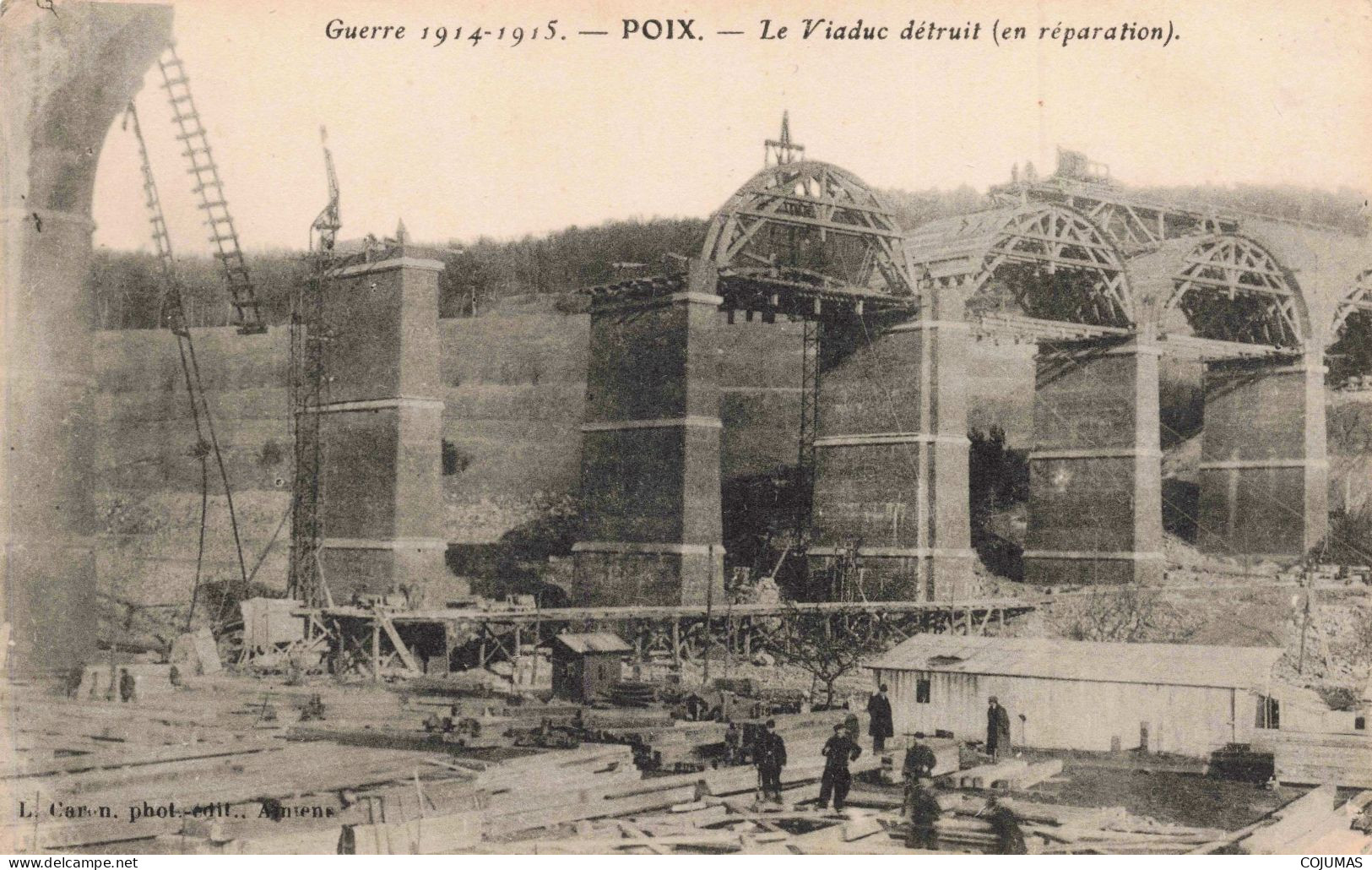 80 - POIX _S24153_ Le Viaduc Détruit (En Réparation) - Guerre 1914-1915 - Poix-de-Picardie