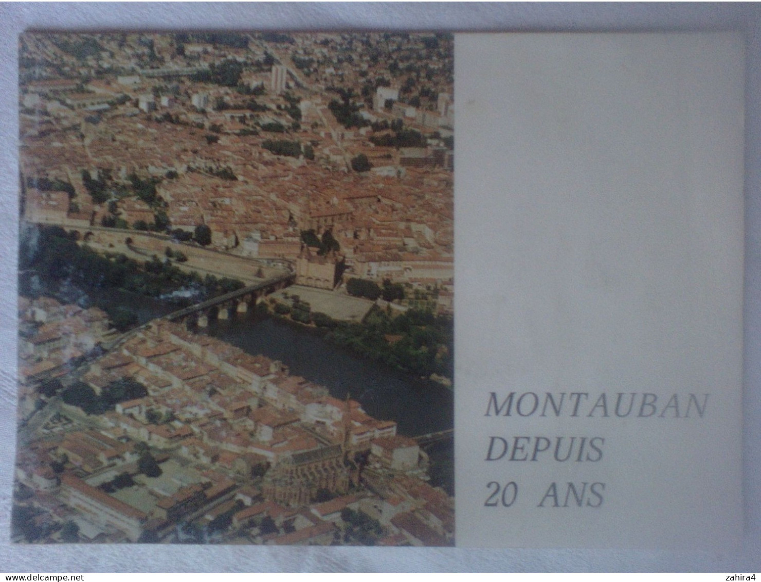 Montauban Depuis 20 Ans -Grandes Dates Louis Delmas - à Travers Montauban Avenir Culture Sports Loisirs Stades Halle ... - Midi-Pyrénées