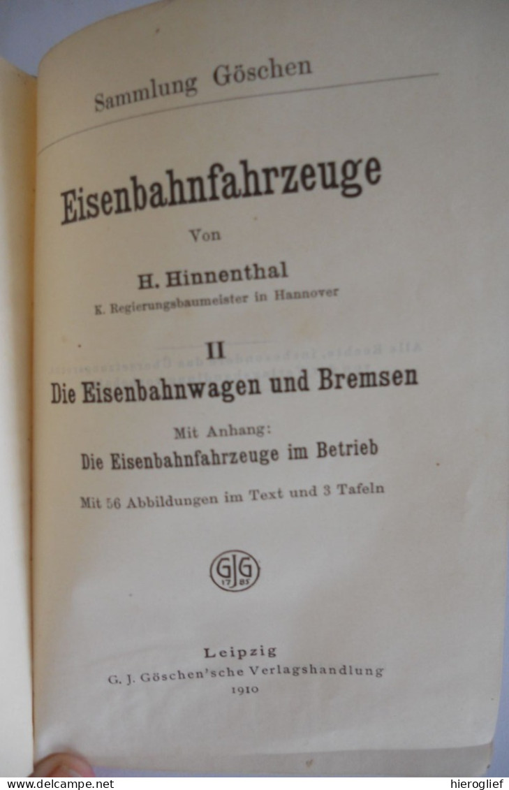 EISENBAHNFAHRZEUGE Von H. Hinnenthal II - Die EISENBAHNFAHRZEUGE Und BREMSEN 56 Abbildungen 3 Tafeln 1910 - Catalogi