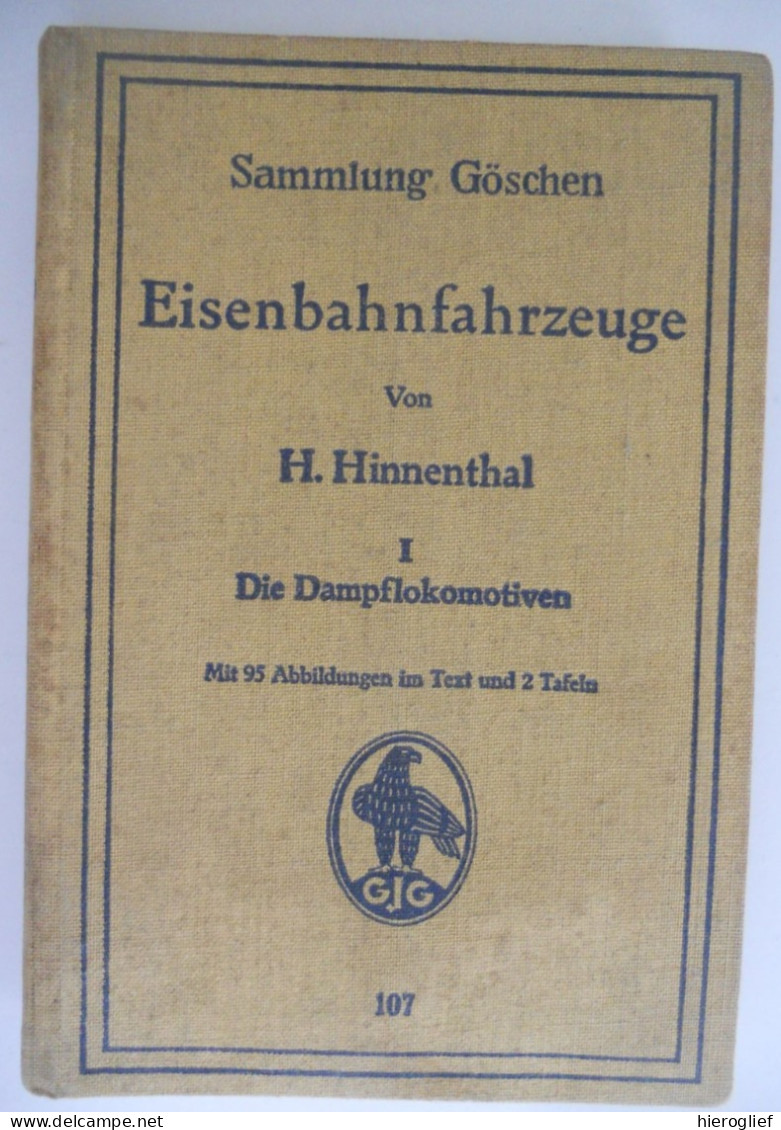 EISENBAHNFAHRZEUGE Von H. Hinnenthal I - Die DAMPFLOKOMOTIEVEN 95 Abbildungen 2 Tafeln 1921 Locomotieven Zug Trains - Kataloge