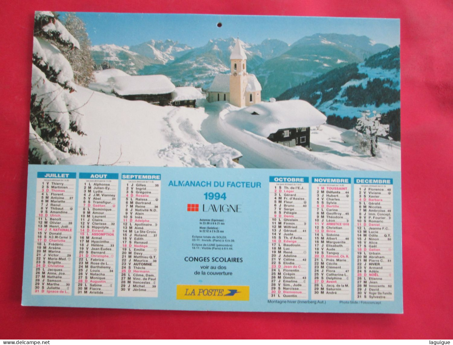 CALENDRIER ALMANACH 1994 MONTAGNE EN HIVER INNERBERG AUTRICHE MONT BLANC EN ETE  LAVIGNE - Groot Formaat: 1991-00