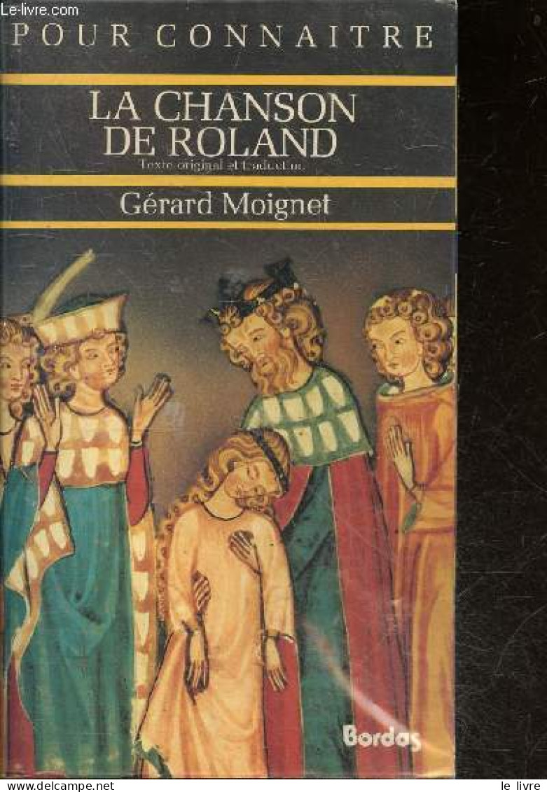 La Chanson De Roland - Texte Original Et Traduction - Collection Pour Connaitre - Moignet Gerard - 1985 - Música