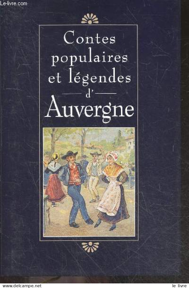 Contes Populaires Et Legendes D'Auvergne - COLLECTIF - 1995 - Contes