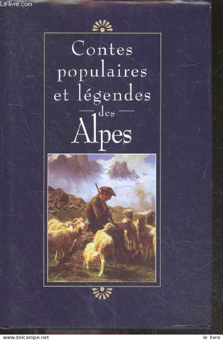 Contes Populaires Et Legendes Des Alpes - COLLECTIF - 1995 - Contes