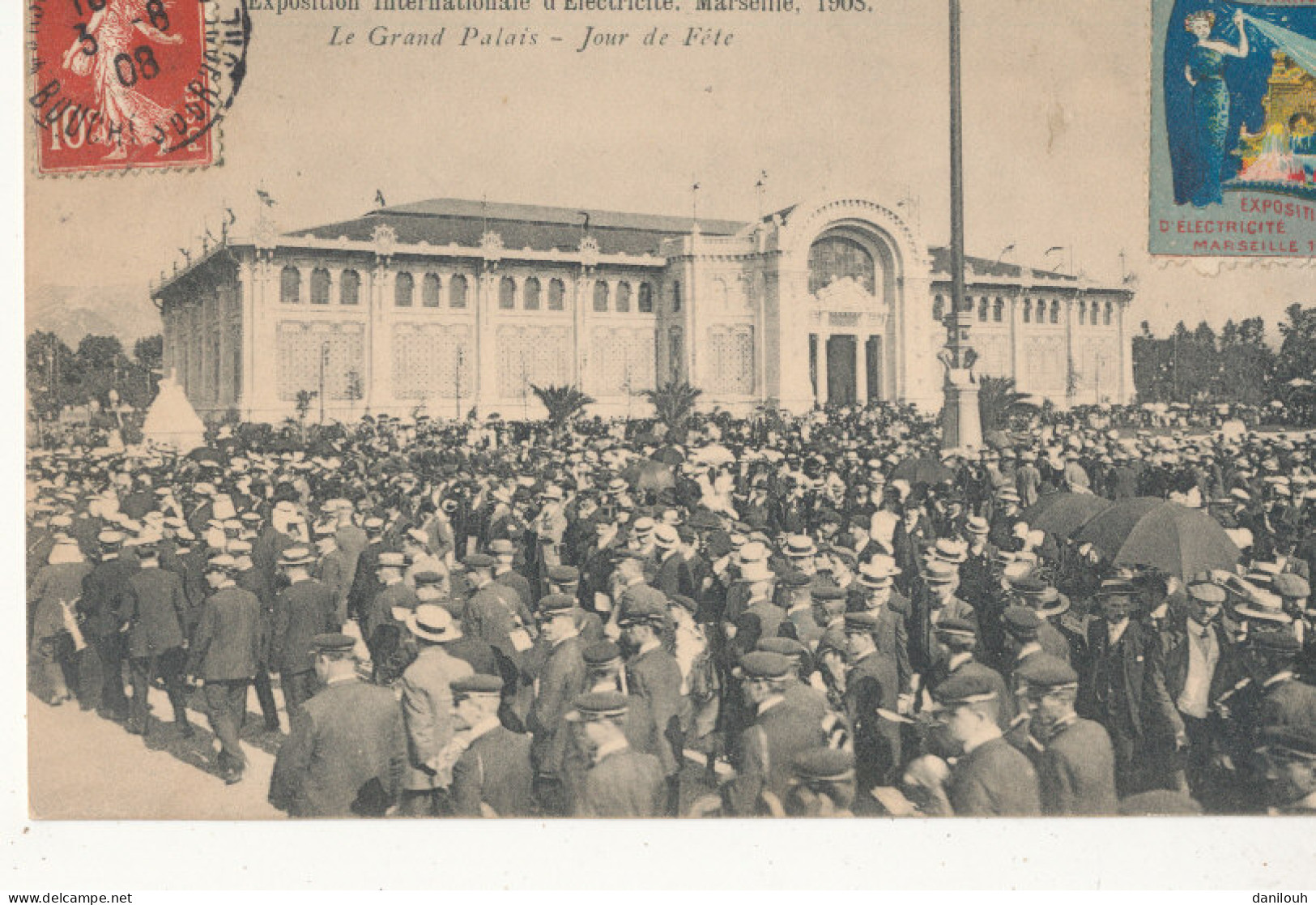 13 // MARSEILLE   Exposition Internationale D Electricité 1908 / Le Grand Palais   Jour De Fête - Exposition D'Electricité Et Autres