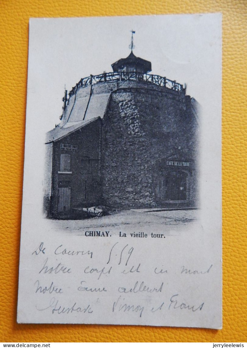 CHIMAY  -  La Vieille Tour  -  1899 - Chimay