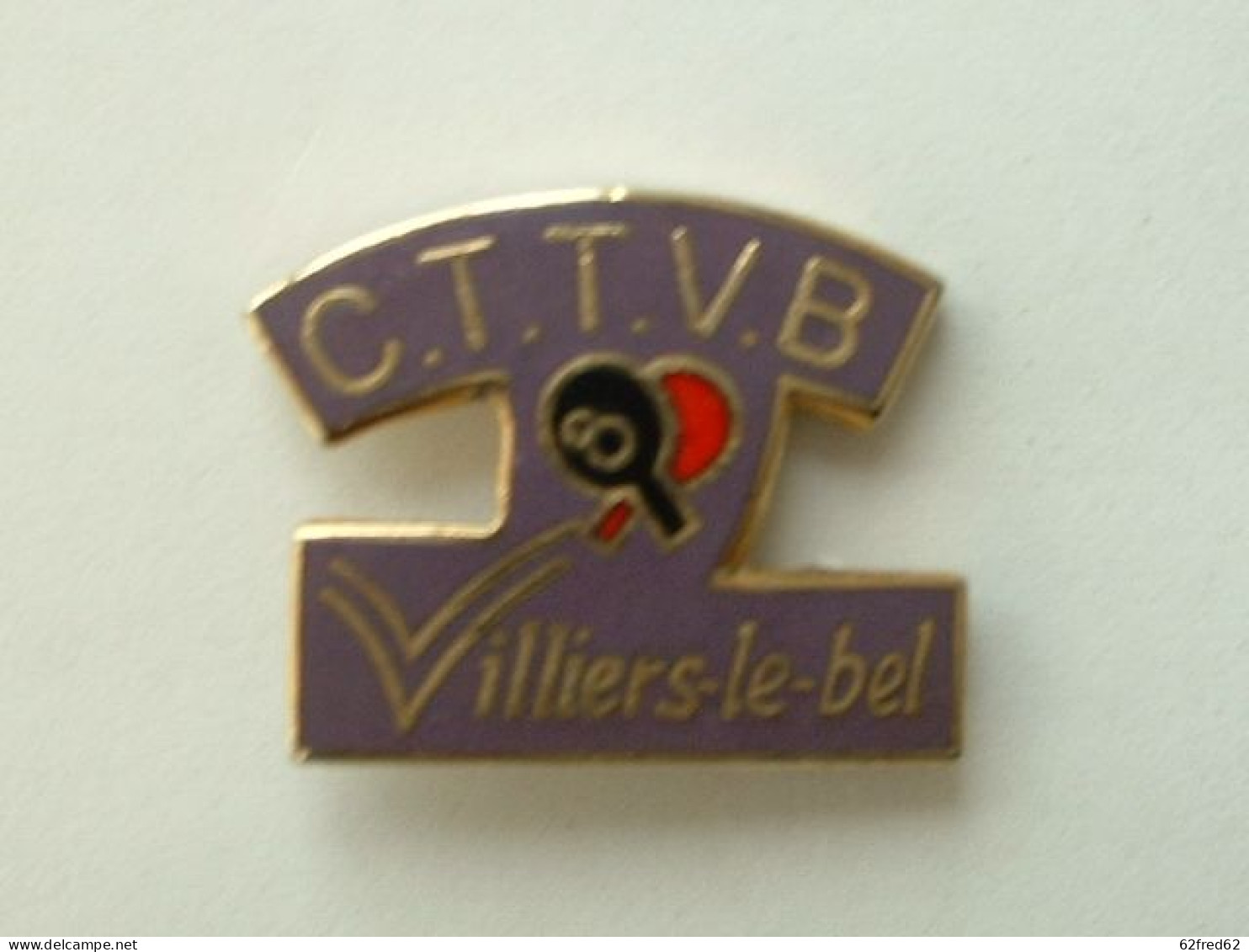 Pin's TENNIS DE TABLE - C.T.T.V.B VILLIERS LE BEL - Table Tennis