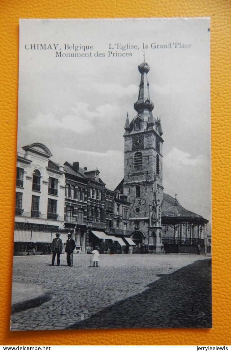 CHIMAY  -   La Grand' Place - L'Eglise - Monument Des Princes - Chimay