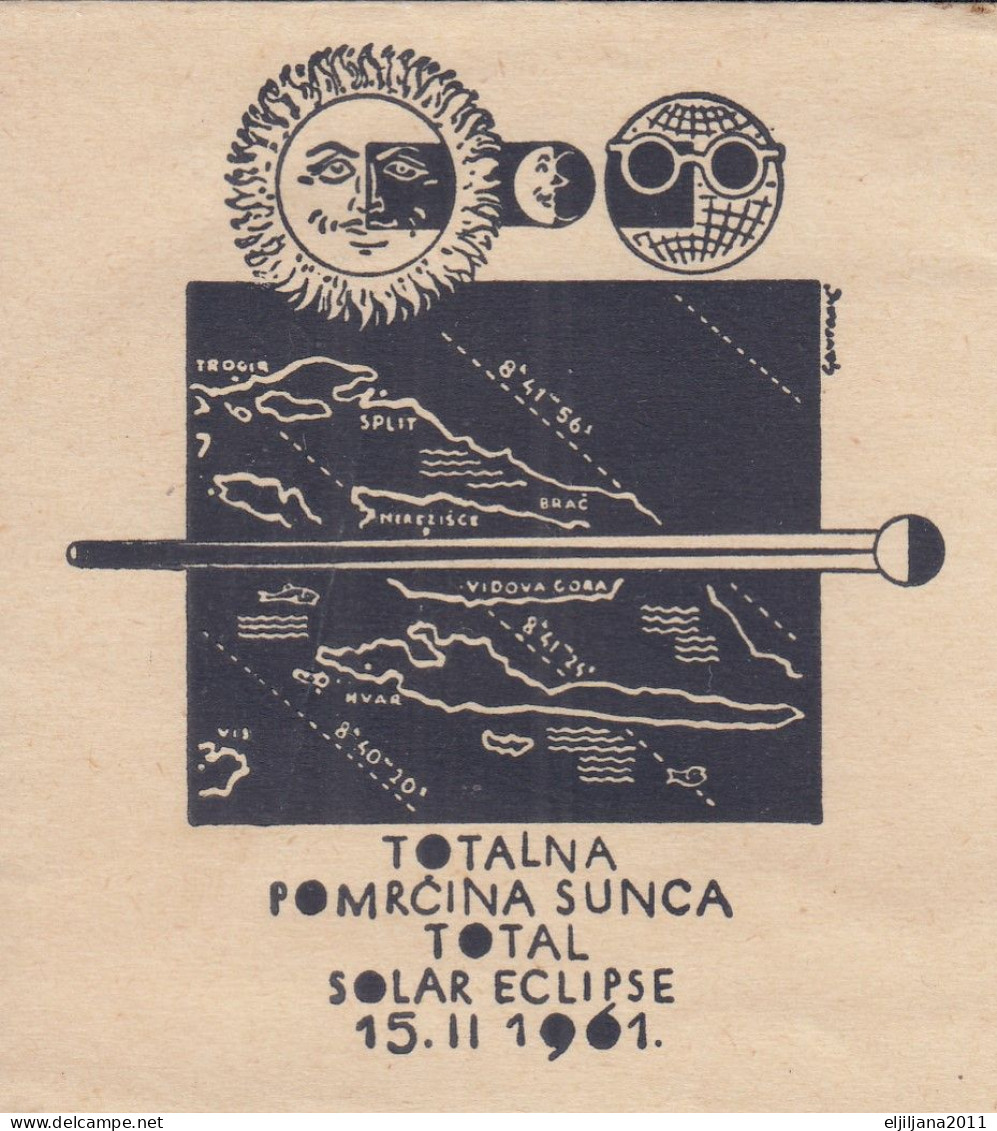 Action !! SALE !! 50 % OFF !! ⁕ Yugoslavia 1961 ⁕ Total Solar Eclipse, Island Of Brač, Nerežičće ⁕ Cover - Briefe U. Dokumente