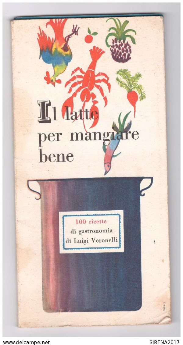 IL LATTE PER MANGIARE BENE - 100 RICETTE DI LUIGI VERONELLI - Culture