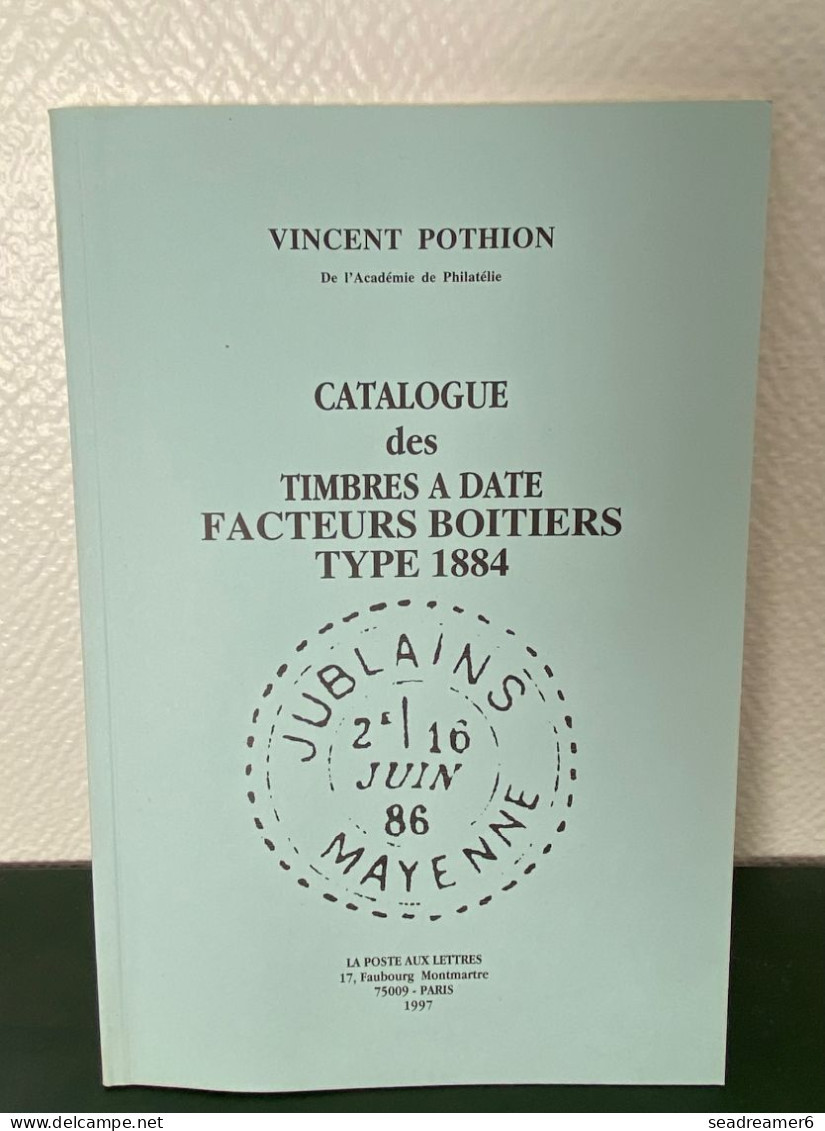 CATALOGUE POTHION 1997 NEUF TIMBRES A DATE FACTEURS BOITIERS TYPE 1884 - Frankreich