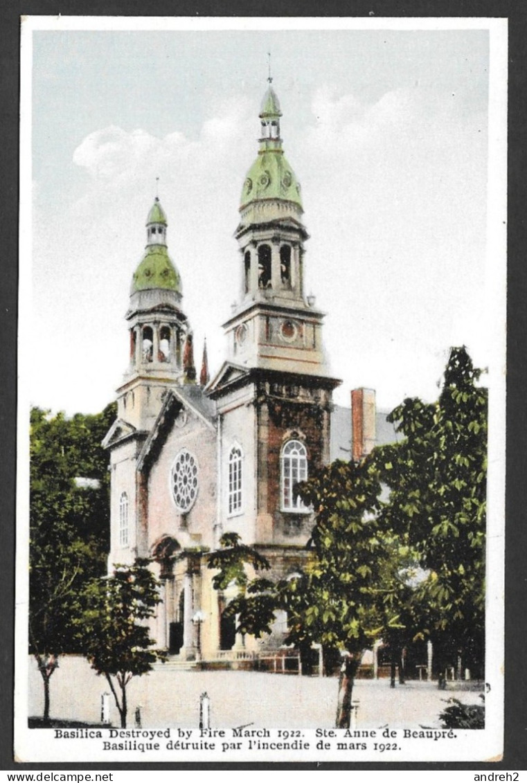 Ste. Anne De Beaupré  Québec - Basilique Détruite Par L'incendie De Mars 1922 - Basilica Destroyed By Fire March 1922 - Ste. Anne De Beaupré