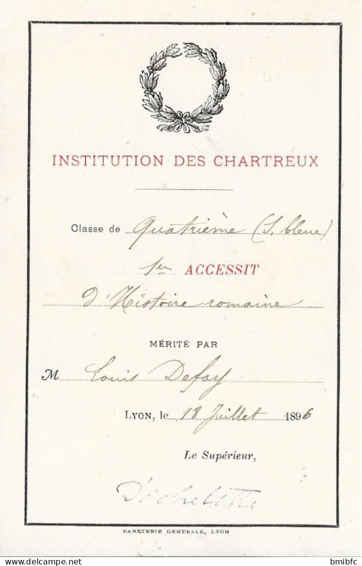 LYON Le 18 Juillet 1896 INSTITUTION DES CHARTREUX 1er ACCESSIT D'Histoire Romaine Mérité Par M. Louis .................. - Diplômes & Bulletins Scolaires