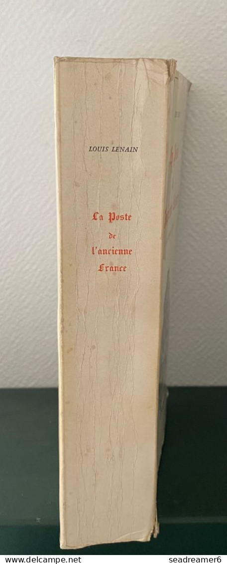 LOUIS LENAIN 1965 ARLES 752 Pages " LA POSTE DE L'ANCIENNE FRANCE " Des Origines à 1791 Le Must To Have ! - Prefilatelia