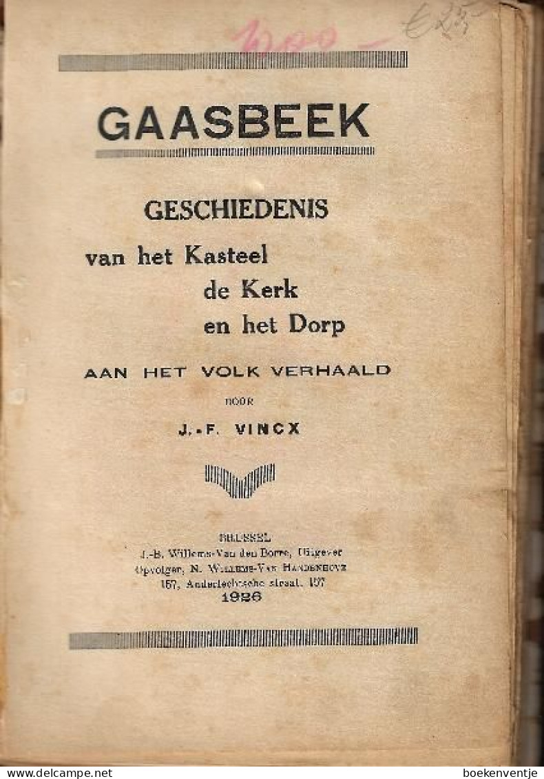 Gaasbeek - Geschiedenis Van Het Kasteel, De Kerk En Het Dorp - Books On Collecting