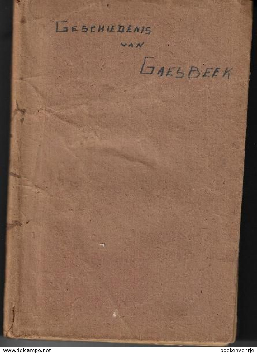 Gaasbeek - Geschiedenis Van Het Kasteel, De Kerk En Het Dorp - Themengebiet Sammeln