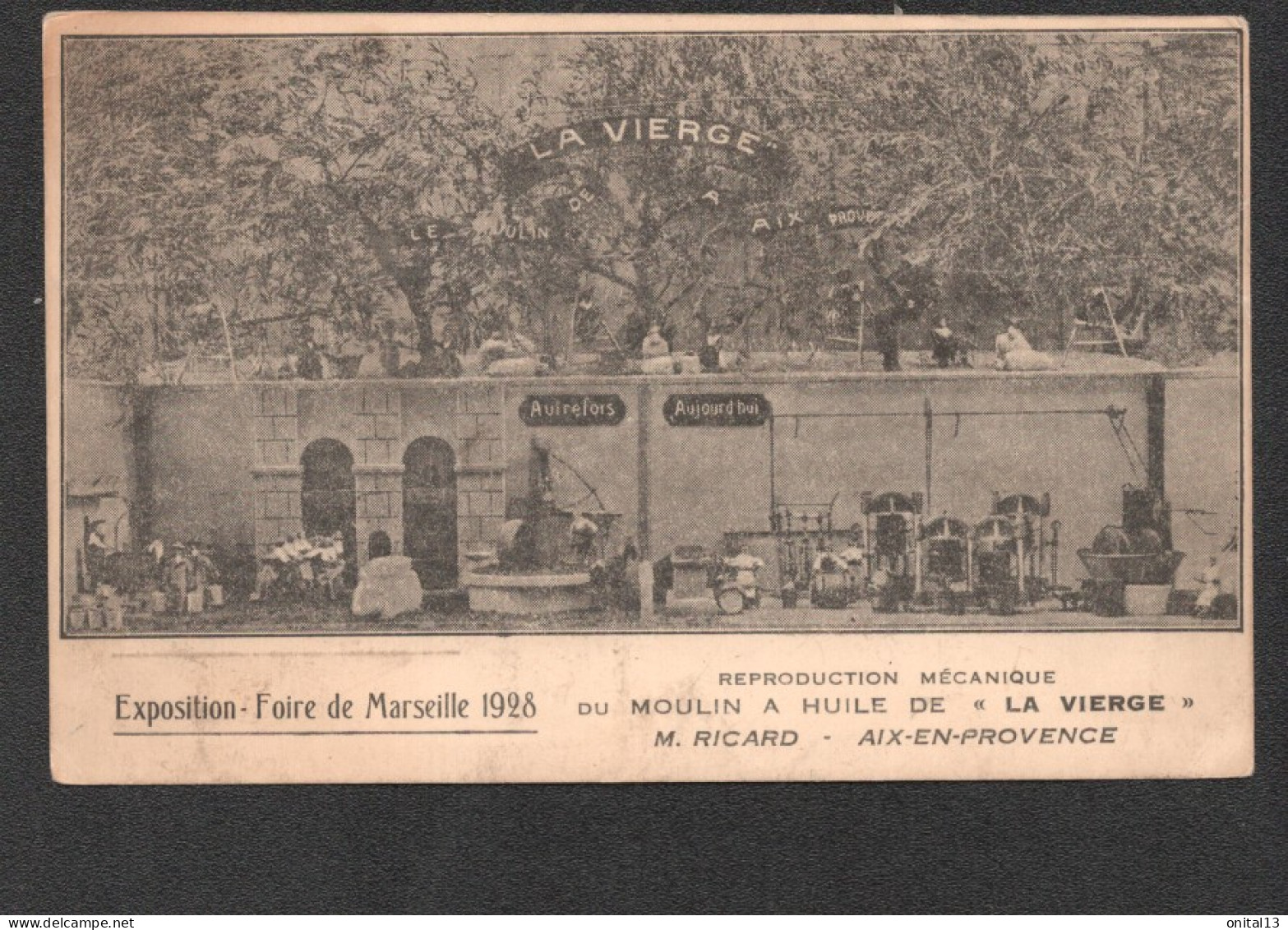 EXPOSITION FOIRE DE MARSEILLE 1928 REPRODUCTION MECANIQUE MOULIN A HUILE DE LA VIERGE MR RICARD AIX EN PROVENCE D2715 - Weltausstellung Elektrizität 1908 U.a.