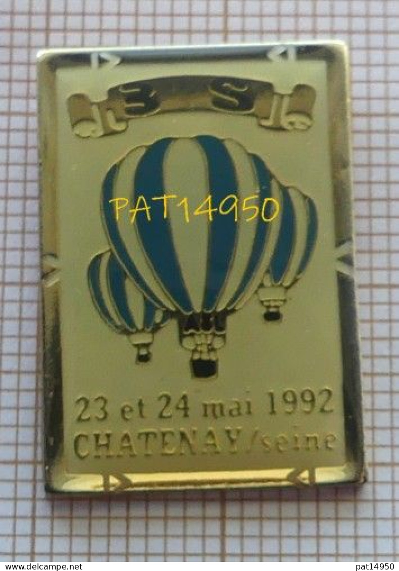 PAT14950 MONTGOLFIERE CHATENAY Sur SEINE  Mai  1992 - Luchtballons