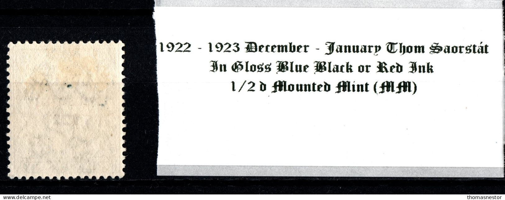 1922 - 1923 December - January Thom Saorstát In Shiny Blue Black Or Red Ink 1/2 D Green Mounted Mint (MM) - Neufs