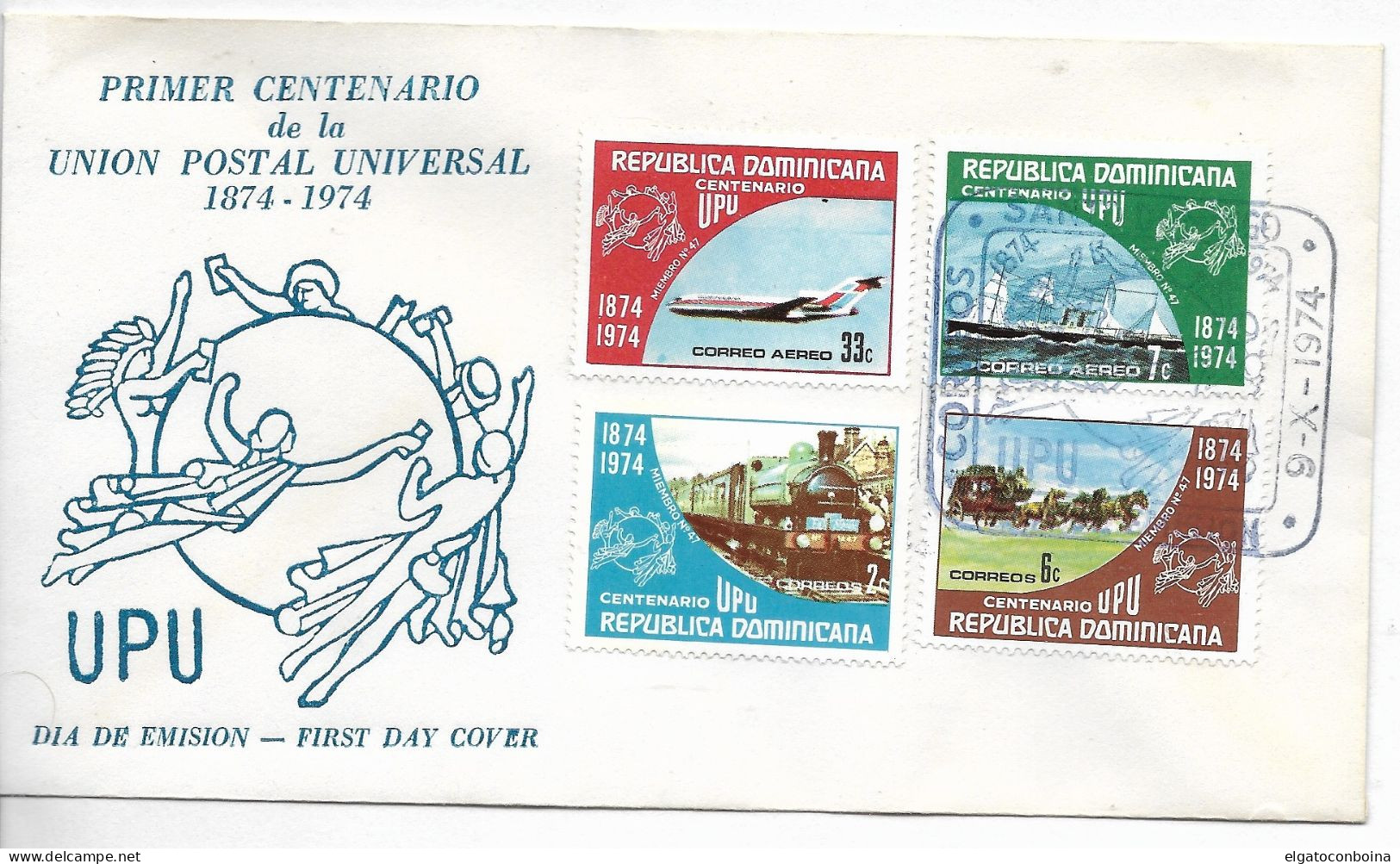 REP. DOMINICANA 1974 UNIVERSAL POSTAL UNION UPU PLANE TRAIN SHIPS FDC COVER - Dominicaine (République)