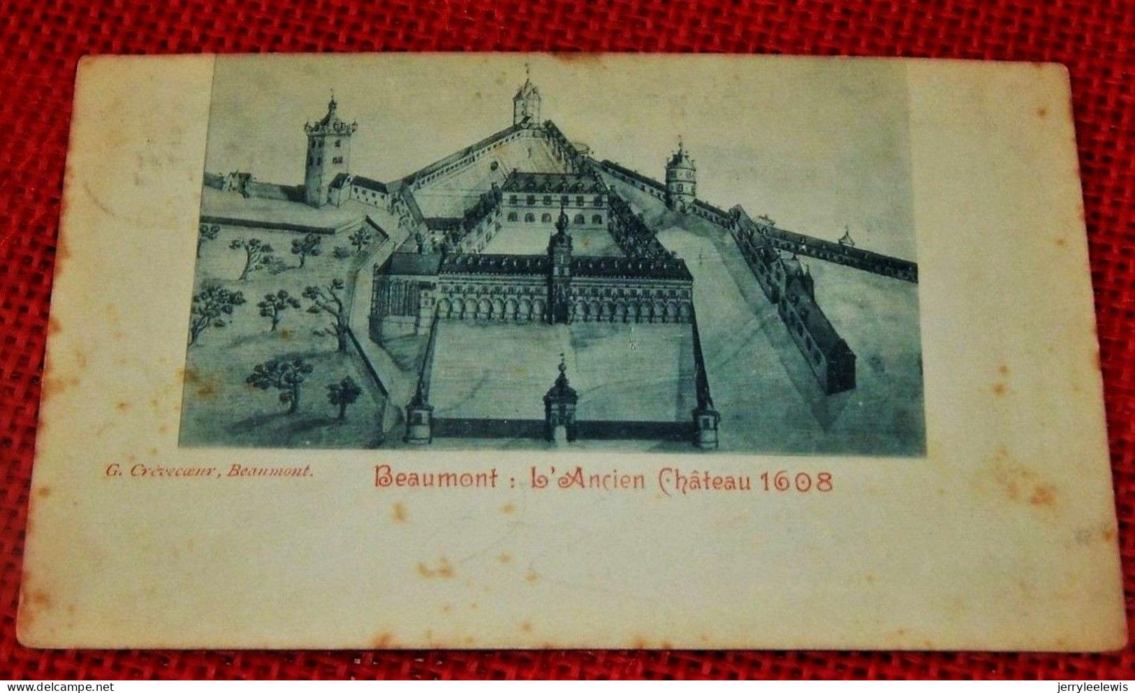BEAUMONT  - L'Ancien Château 1608 - Beaumont