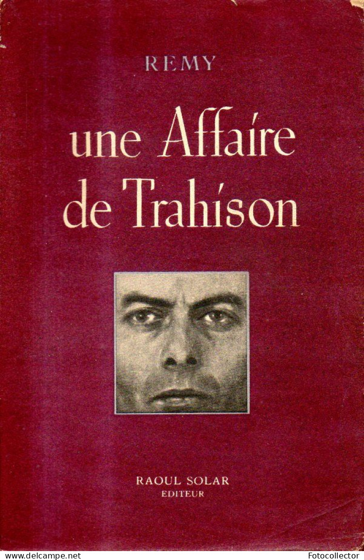 Guerre 39 45 : Une Affaire De Trahison Dédicacé Par Rémy - Livres Dédicacés