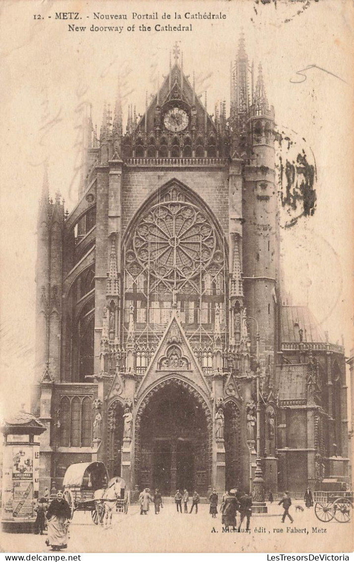 FRANCE - Metz - Nouveau Portail De La Cathédrale - Carte Postale Ancienne - Metz