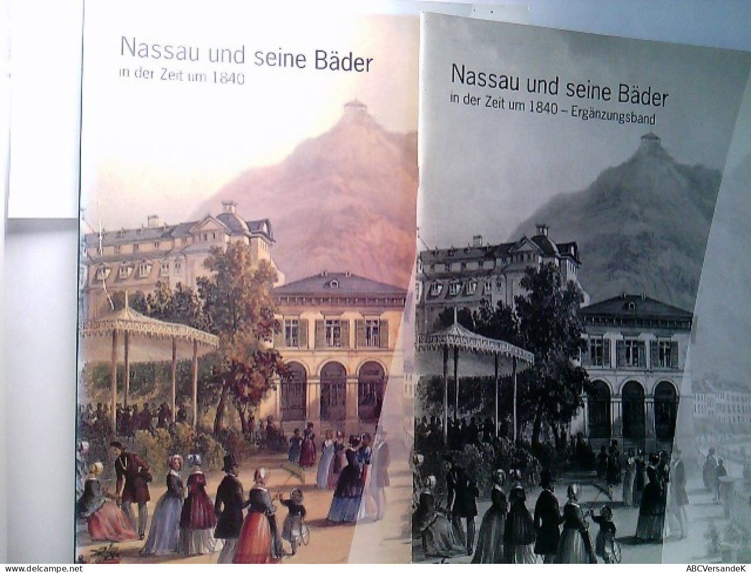 Nassau Und Seine Bäder In Der Zeit Um 1840 Und Ergänzungsband. (2 Bände). - Hesse