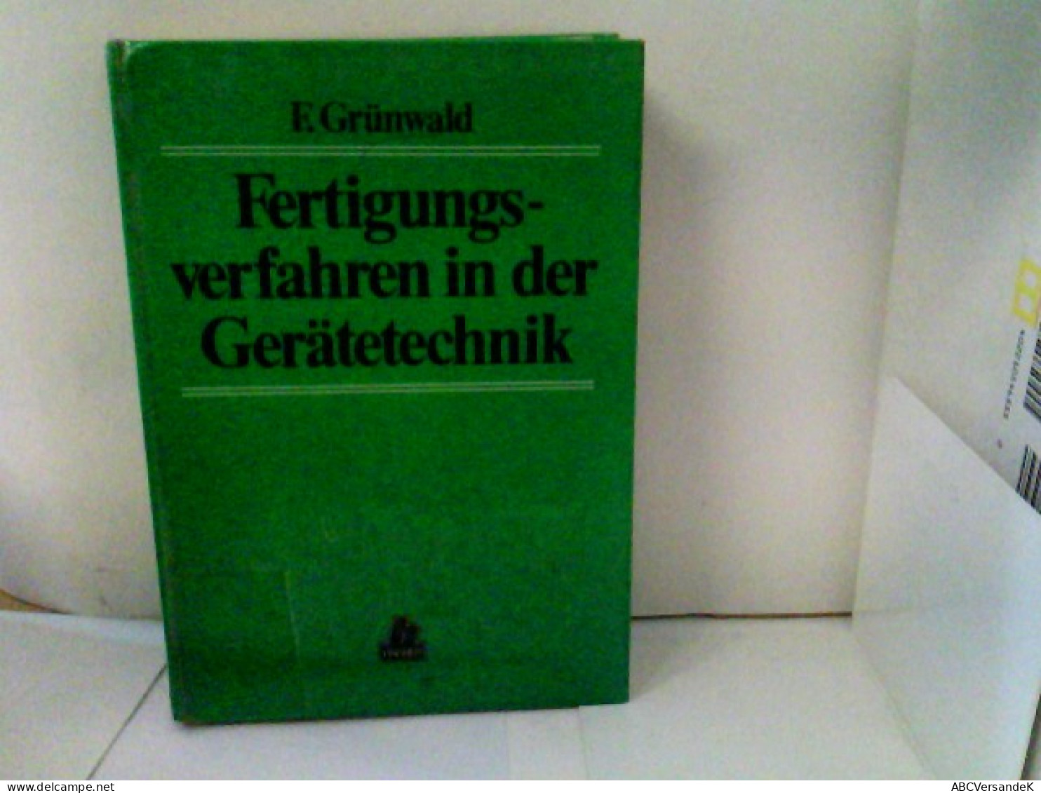 Fertigungsverfahren In Der Gerätetechnik. - Técnico