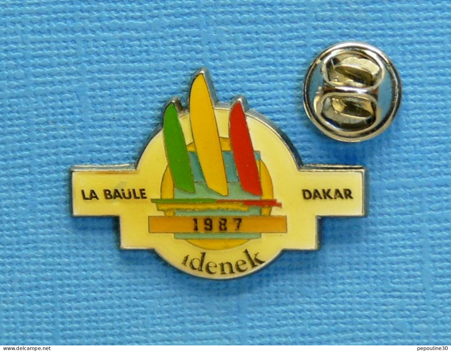 1 PIN'S /  ** VOILE / LA BAULE-DAKAR 1987 ** . (Corner Coinderoux Paris) - Vela